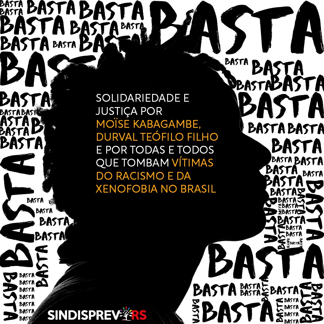  Solidariedade e justiça por Moïse Kabagambe, Durval Teófilo Filho e por todas e todos que tombam vítimas do racismo e da xenofobia no Brasil