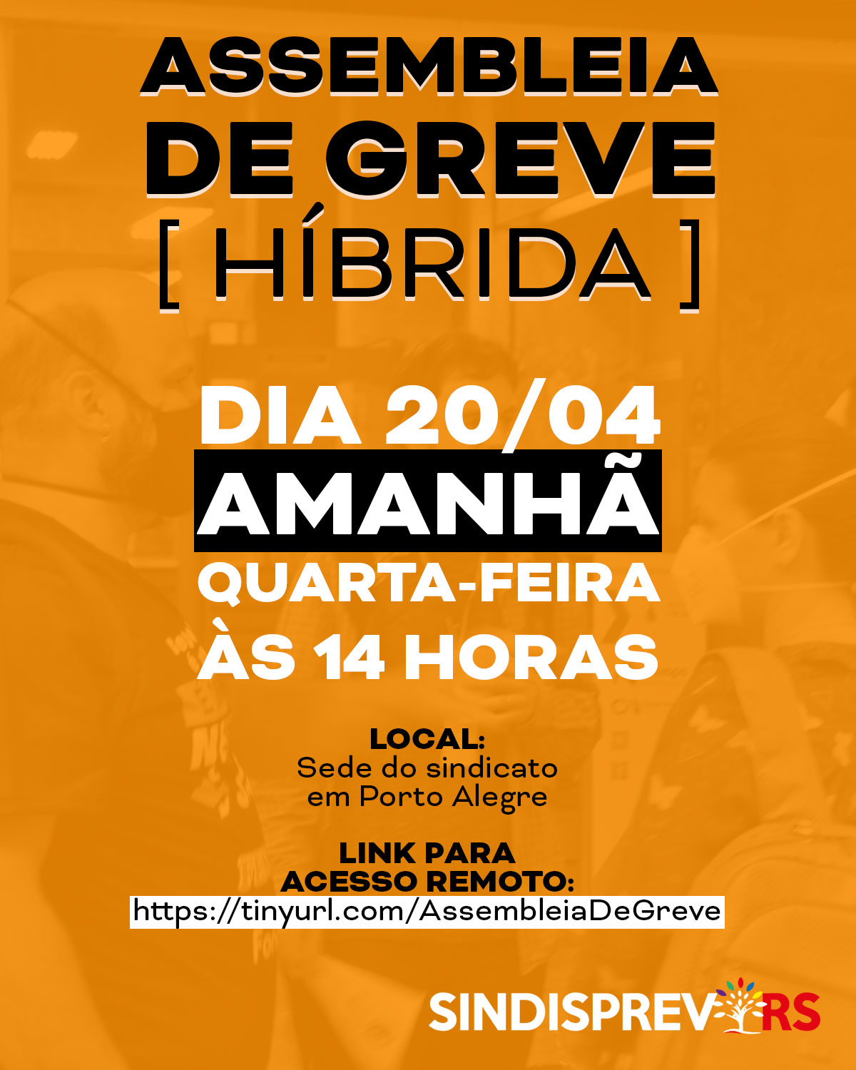  ASSEMBLEIA DE GREVE | AMANHÃ – 20.04