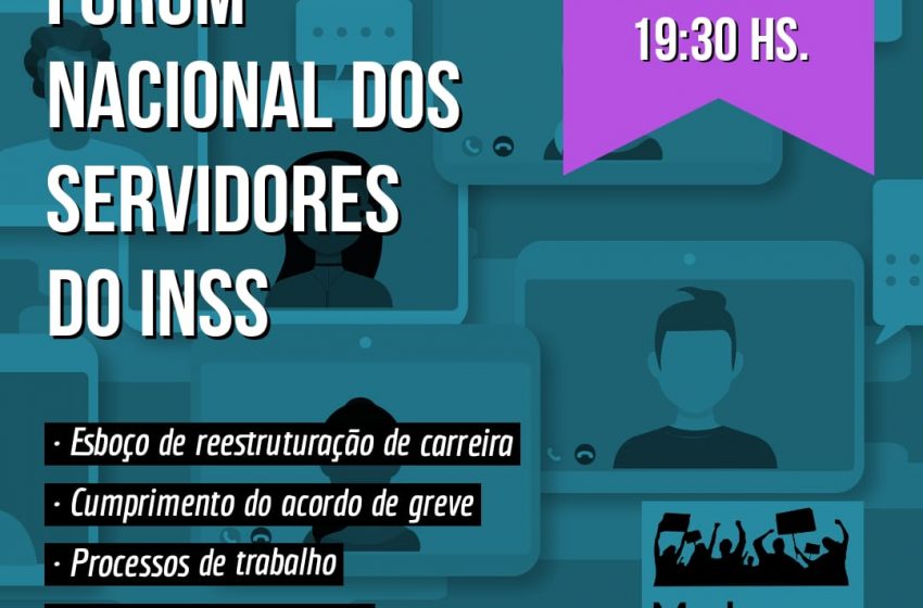  Participe do FÓRUM NACIONAL DOS SERVIDORES DO INSS