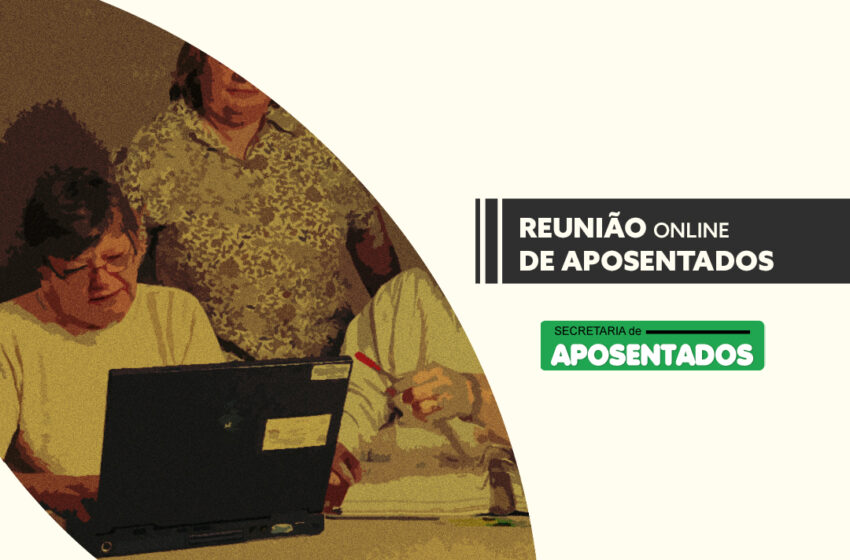  Reunião de Aposentados | 02 de dezembro | senha: 976465