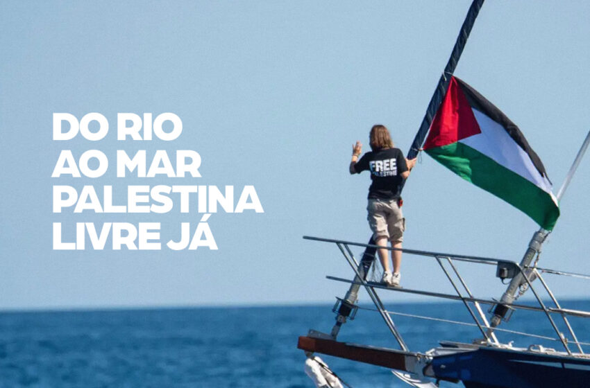  Liberdade imediata dos ativistas da Flotilha Sumud Global! Parem o genocídio em Gaza!