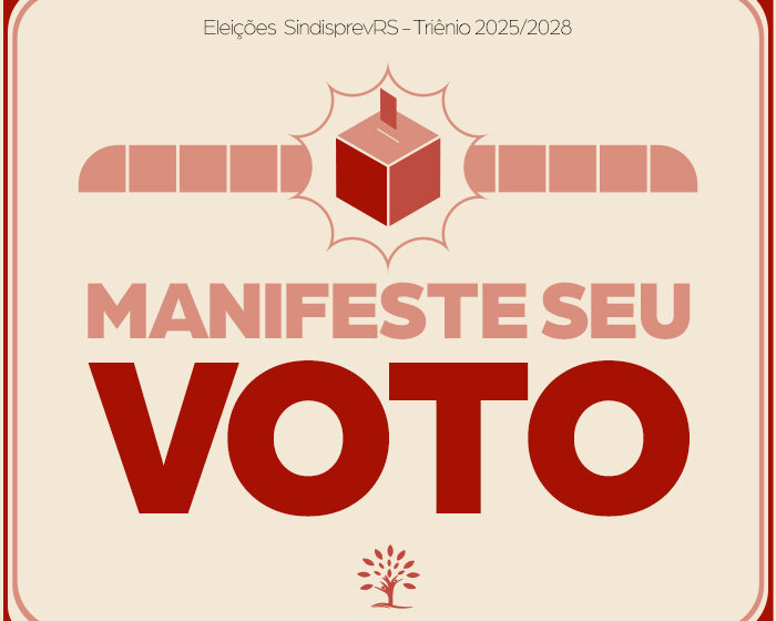  Chegou o dia da votação | SindisprevRS | Triênio 2025 – 2028