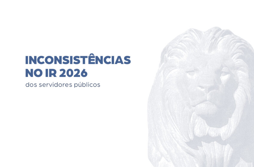  Inconsistências no IR 2026 dos servidores públicos