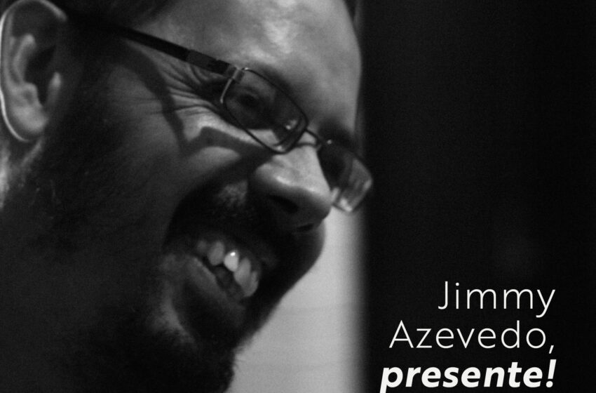  Nota de Falecimento | Jimmy Azevedo, Presente!