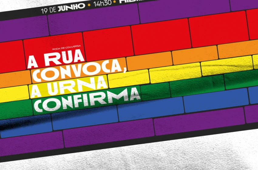  Roda de Conversa | A rua convoca, a urna confirma.